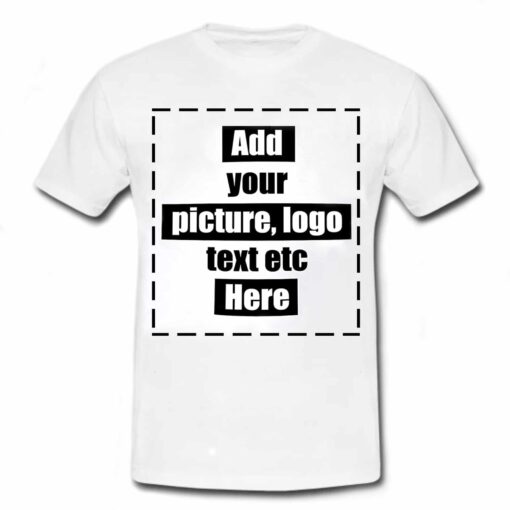 Personalised T Shirt – Add Your Text, Picture, Design, Logo Wash Friendly